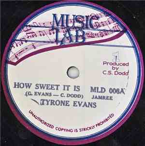 Tyrone Evans / Leroy Sibblie - How Sweet It Is / Everybody Talking