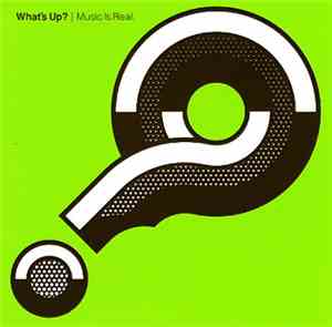 What's Up? - Music Is Real