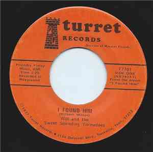 Will And The Sweet Sounding Tornadoes - I Found Him / Stand By Me Jesus