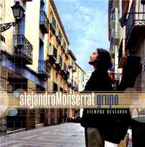 Alejandro Monserrat - Siempre Buscando
