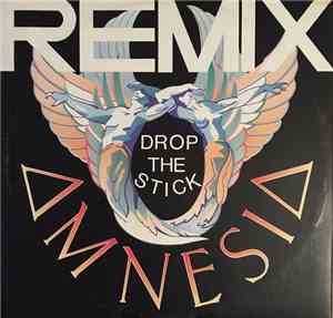 Amnesia - Drop The Stick (Remix)