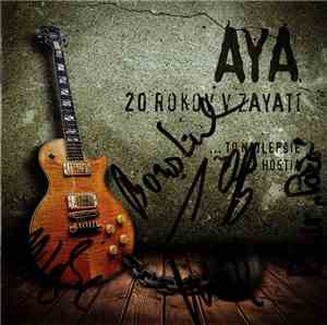 AYA - 20 Rokov V Zayatí (To Najlepšie + Hostia)