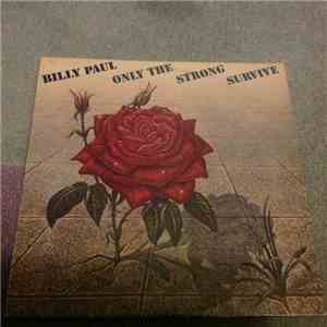 Billy Paul - Only The Strong Survive