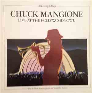 Chuck Mangione - An Evening Of Magic - Live At The Hollywood Bowl