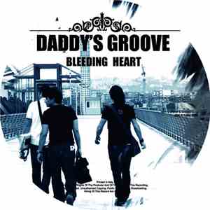 Daddy's Groove - Bleeding Heart
