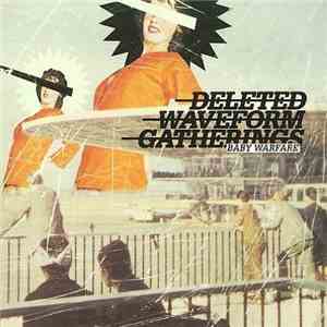 Deleted Waveform Gatherings - Baby Warfare