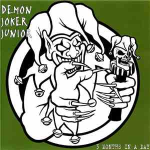 Demon Joker Junior - 3 Months In A Day