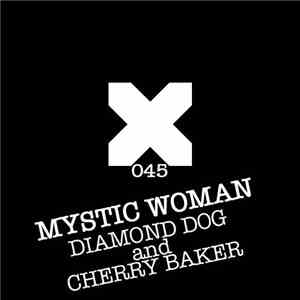 Diamond Dog & Cherry Baker - Mystic Woman EP