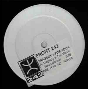 Front 242 - Tragedy >For You
