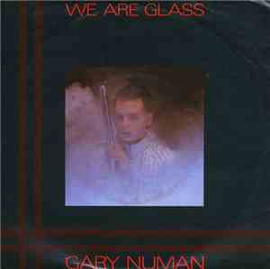 Gary Numan - We Are Glass