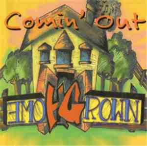Home Grown  - Comin' Out