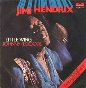 Jimi Hendrix - Little Wing / Johnny B. Goode