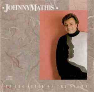 Johnny Mathis - In The Still Of The Night