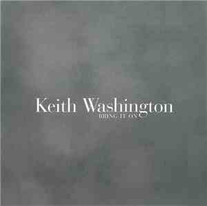 Keith Washington - Bring It On