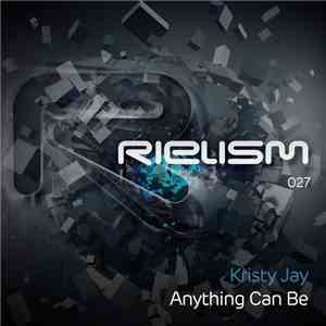 Kristy Jay - Anything Can Be