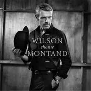 Lambert Wilson - Wilson chante Montand