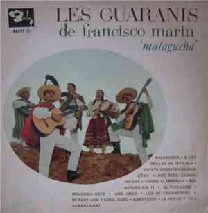 Les Guaranis De Francisco Marin - Malagueña