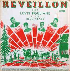 Lévis Bouliane Et Ses Blue Stars - Réveillon Chez....