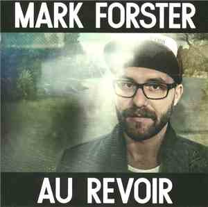 Mark Forster  - Au Revoir