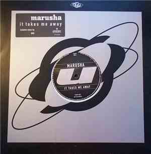 Marusha - It Takes Me Away