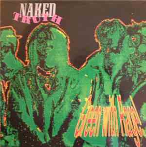 Naked Truth - Green With Rage