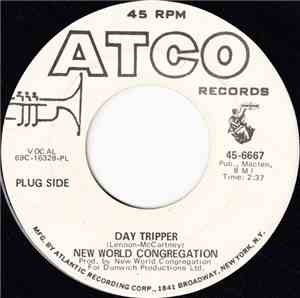 New World Congregation - Day Tripper / My World Is Empty Without You