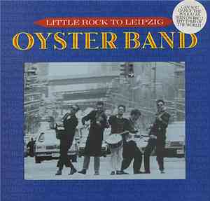Oysterband - Little Rock To Leipzig