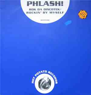 Phlash! - Rok Da Discotek / Rockin' By Myself