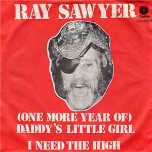 Ray Sawyer - One More Year Of Daddy's Little Girl
