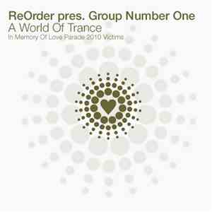 ReOrder Pres. Group Number One - A World Of Trance