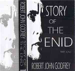 Robert John Godfrey - The Story Of The Enid