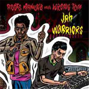 Roots Manuva Meets Wrongtom Ft. Ricky Ranking - Jah Warriors