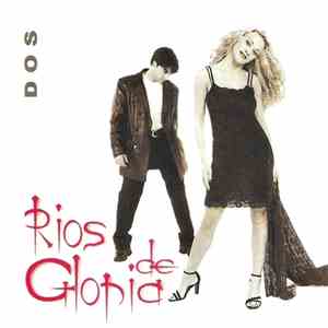 Ríos De Gloria - Dos