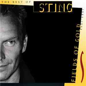 Sting - Fields Of Gold: The Best Of Sting 1984 - 1994