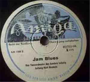 Tanzorchester des Senders Leipzig, Kurt Henkels - Jam Blues / Auf Der Sonne ...