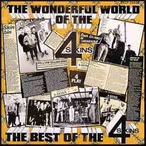 The 4 Skins - The Wonderful World Of The 4 Skins (The Best Of The 4 Skins)