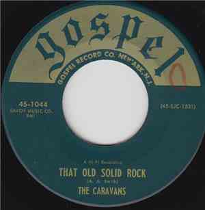 The Caravans  - That Old Solid Rock