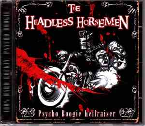 The Headless Horsemen  - Psycho Boogie Hellraiser