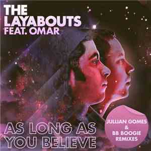 The Layabouts Feat. Omar - As Long As You Believe  (Jullian Gomes & BB Boog ...