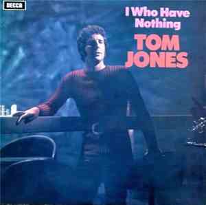 Tom Jones - I Who Have Nothing