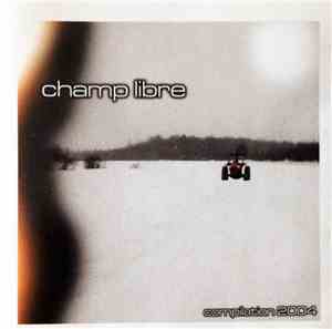 Various - Champ Libre