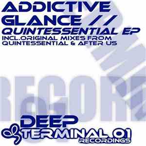Addictive Glance - Quintessential EP