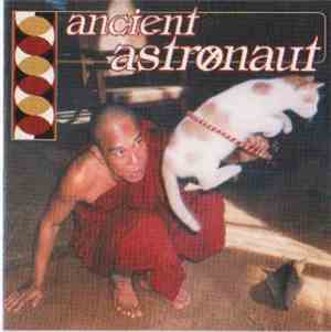 Ancient Astronaut - Fire Good, Fire Bad