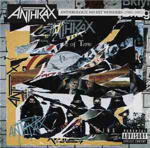 Anthrax - Anthrology: No Hit Wonders (1985-1991)