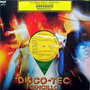 Arpeggio - Saturday Night - Breakout (Sábado En La Noche - Escape) / Break ...