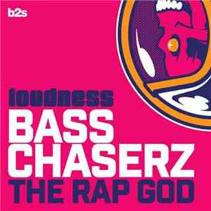 Bass Chaserz - The Rap God