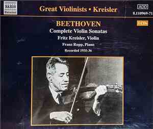 Beethoven - Fritz Kreisler, Franz Rupp - Complete Violin Sonatas