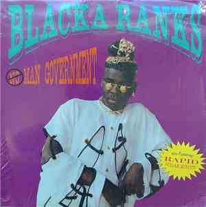 Blacka Ranks - No Man Government