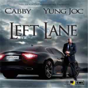 Cabby Ft Yung Joc - Left Lane