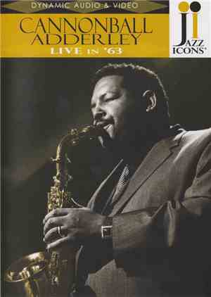 Cannonball Adderley - Live In '63